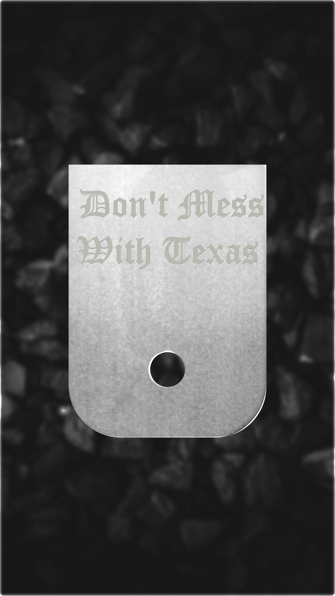 Aluminum Glock back plate Don't Mess With Texas engraved Glock magazine plate