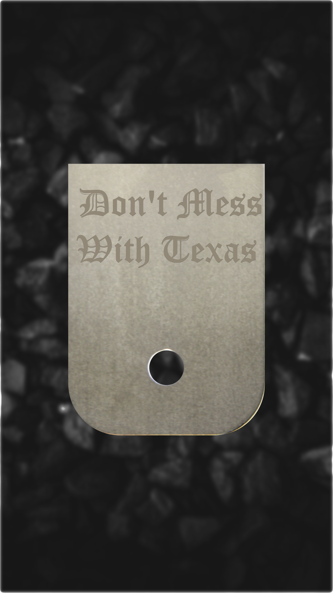 Titanium Glock back plate Don't Mess With Texas engraved Glock magazine plate